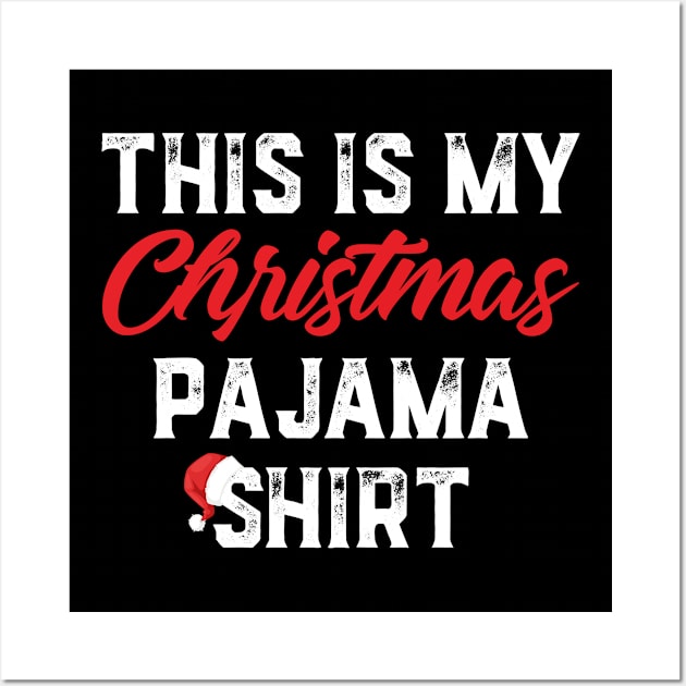 This Is My Christmas Pajama Shirt Funny Christmas Wall Art by trendingoriginals